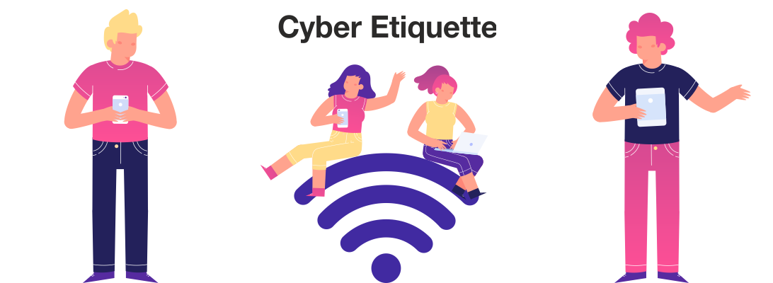 Cyber Etiquette